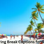 250+ Spring Break Captions for Instagram