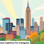 700+NYC Instagram Captions For Instagram